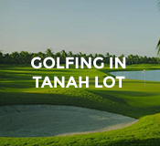 Activities Golfing in Tanah Lot at Hotel Tugu Bali